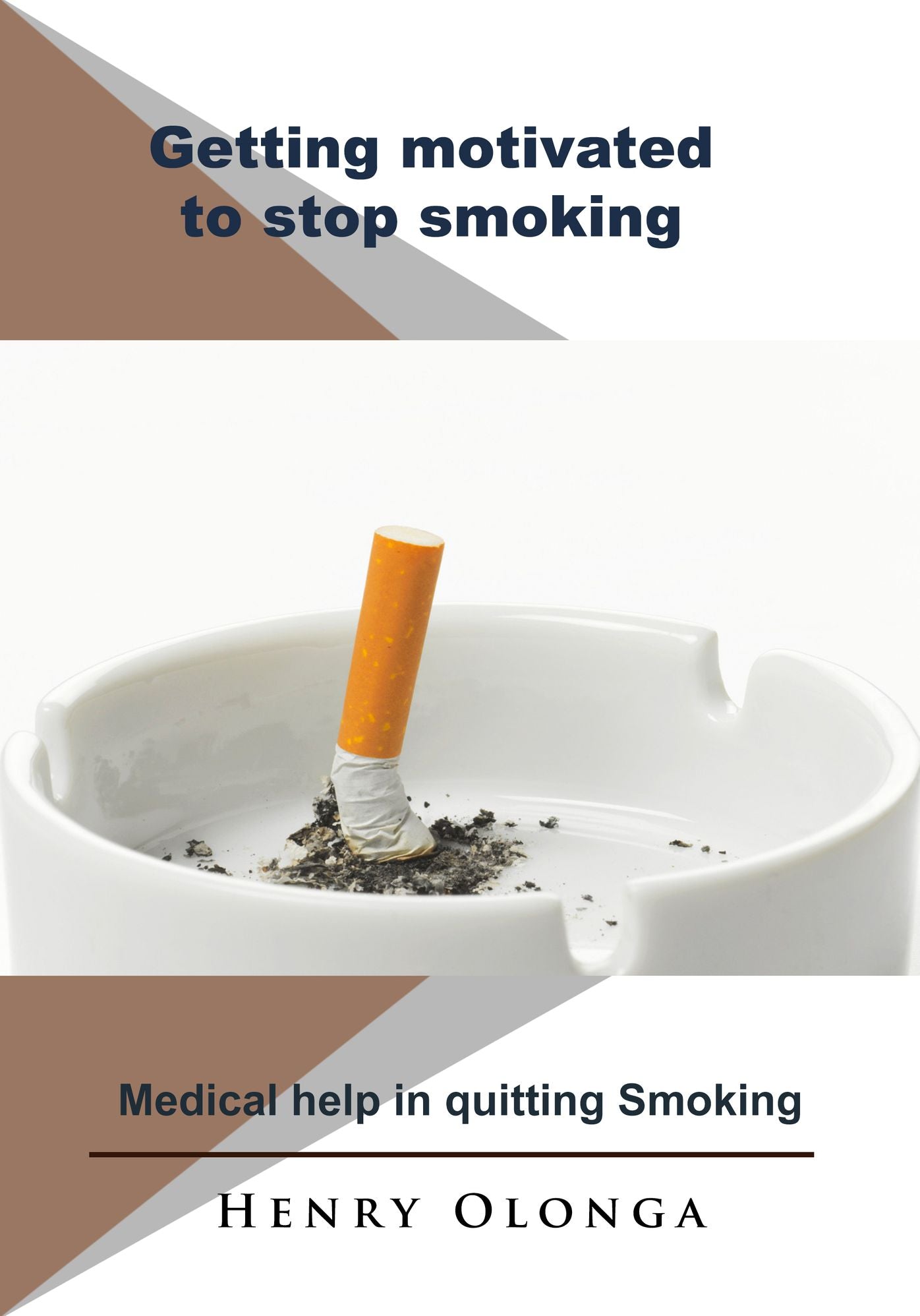 Getting motivated to stop smoking: Medical help in quitting Smoking