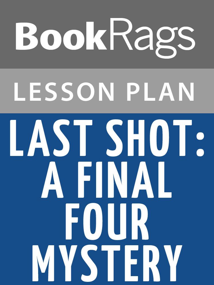 Last Shot: A Final Four Mystery Lesson Plans