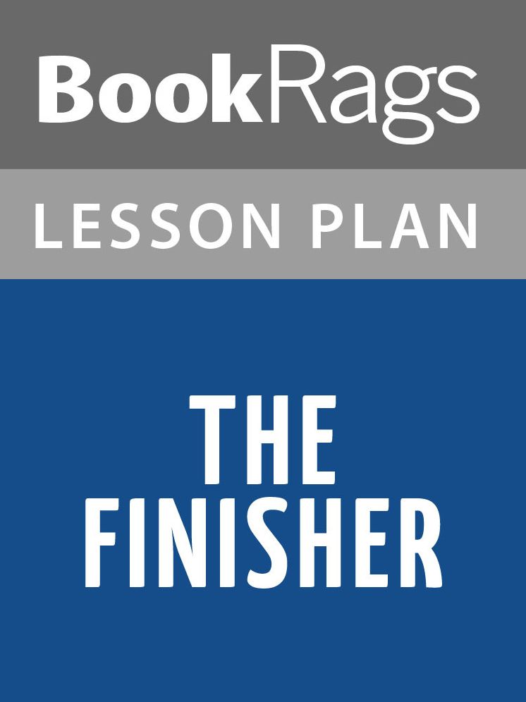 The Finisher Lesson Plans