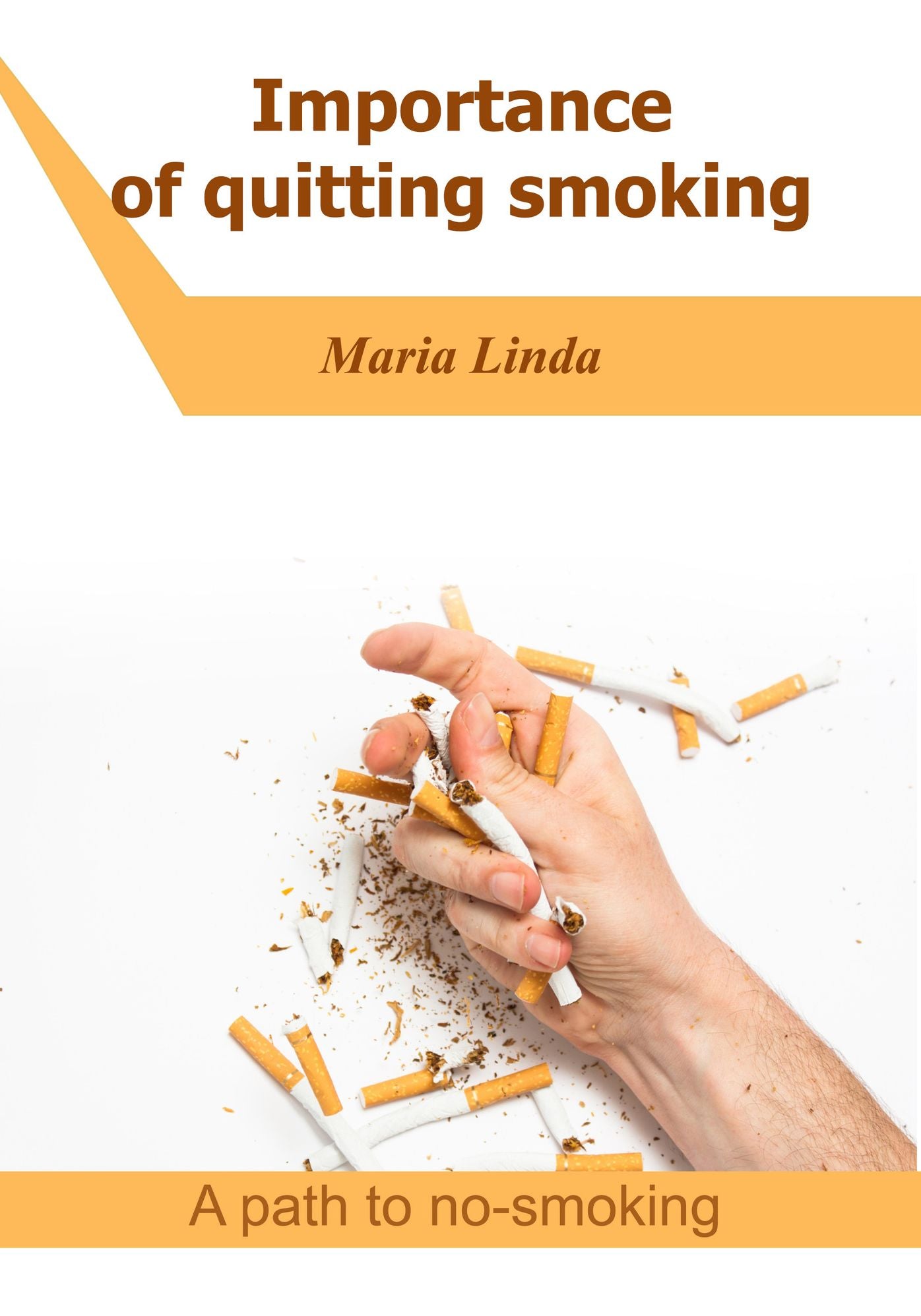 Importance of quitting smoking: A path to no-smoking