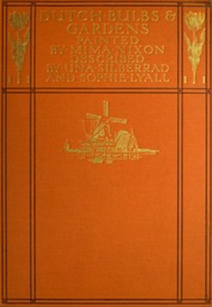 Dutch Bulbs and Gardens (Illustrated)