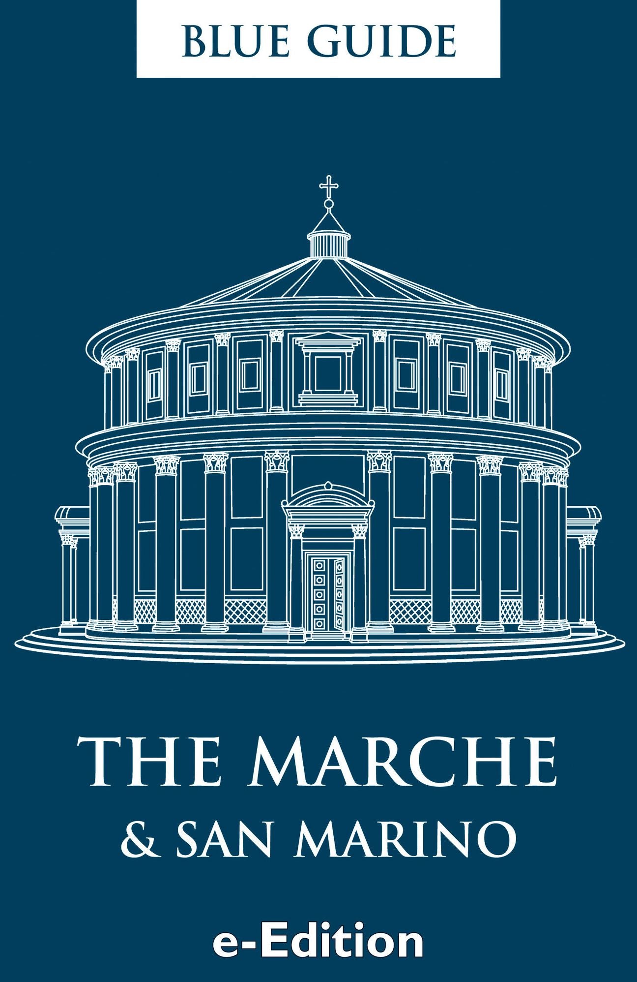 Blue Guide The Marche and San Marino