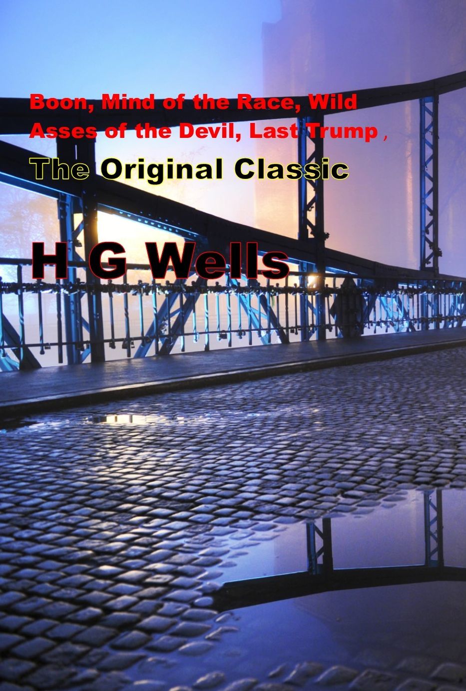 Boon, Mind of the Race, Wild Asses of the Devil, Last Trump, Original Classic