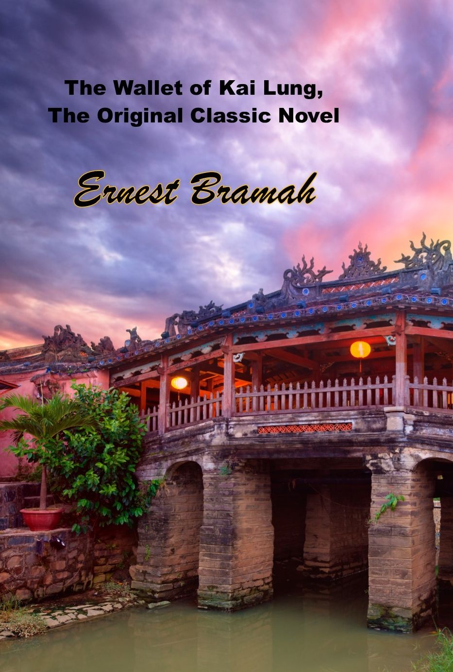 The Wallet of Kai Lung, The Original Classic Novel