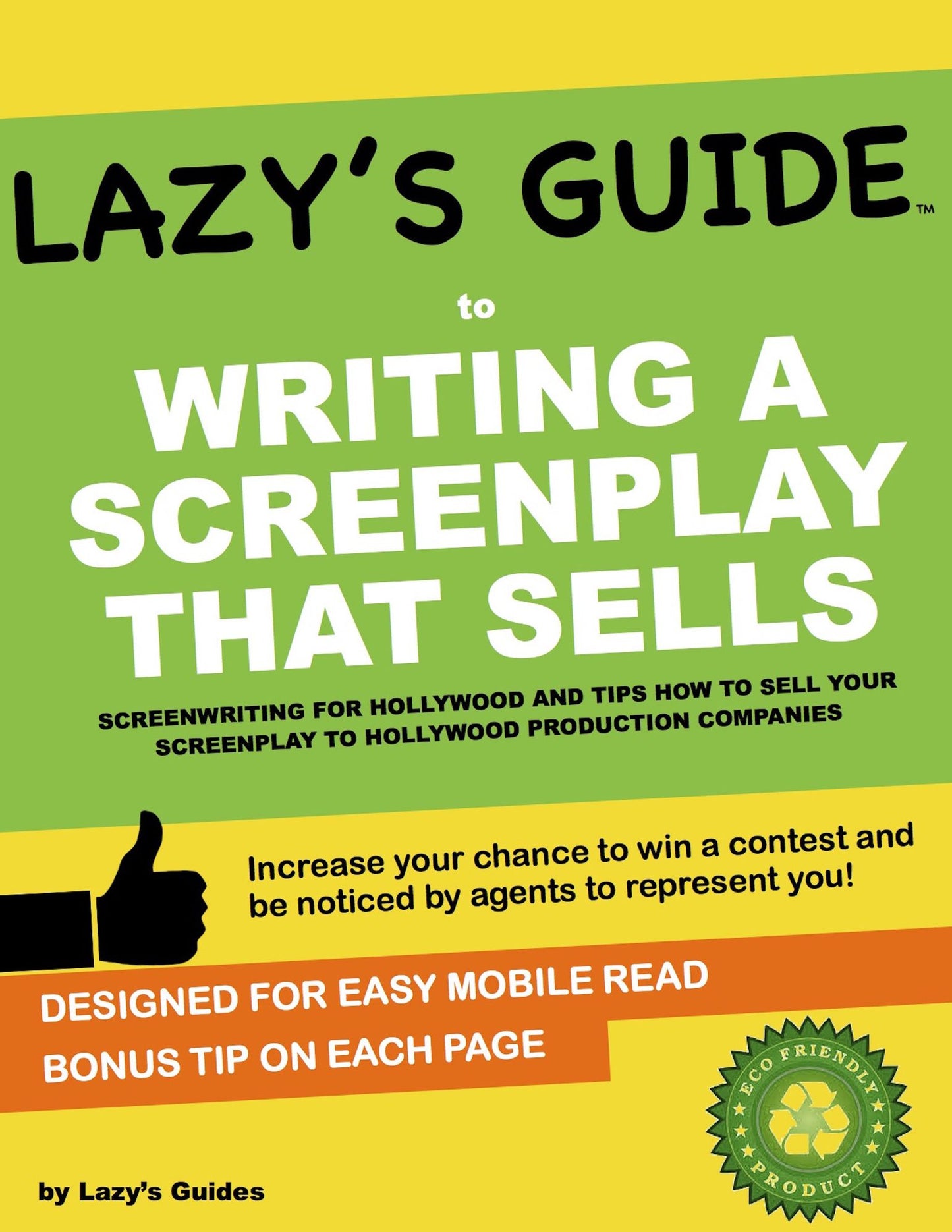 SCREENWRITING WITH AN EDGE: Screenwriting For Hollywood And How To Sell Your Script to Hollywood Production Companies