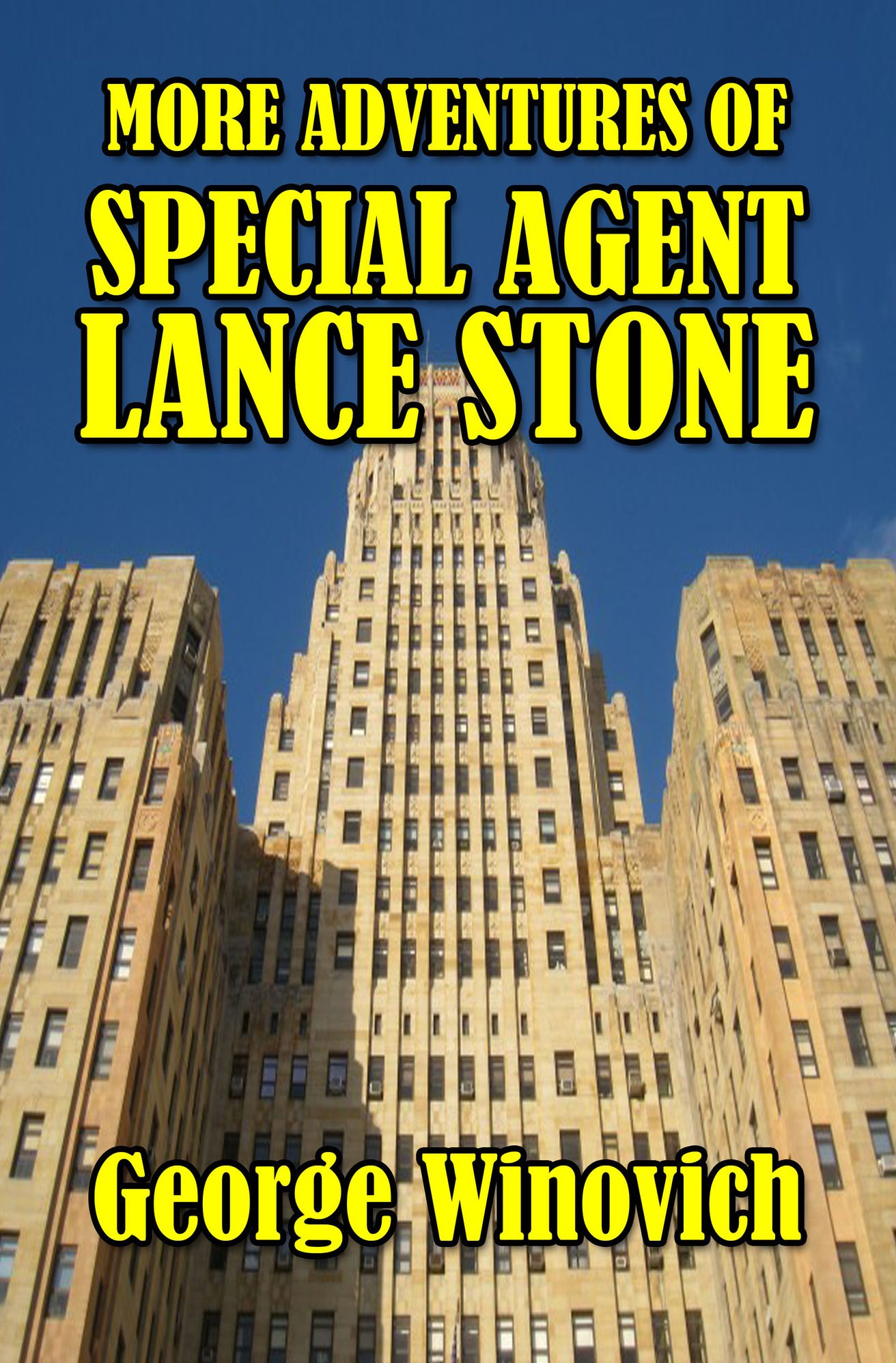 More Adventures of Special Agent Lance Stone