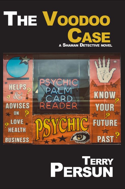 The Voodoo Case: a shaman detective novel