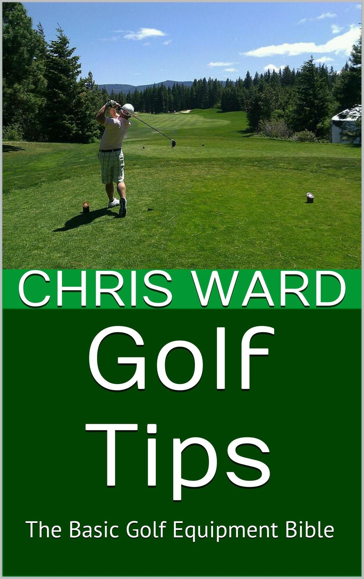 Golf Tips: The Basic Golf Equipment Bible