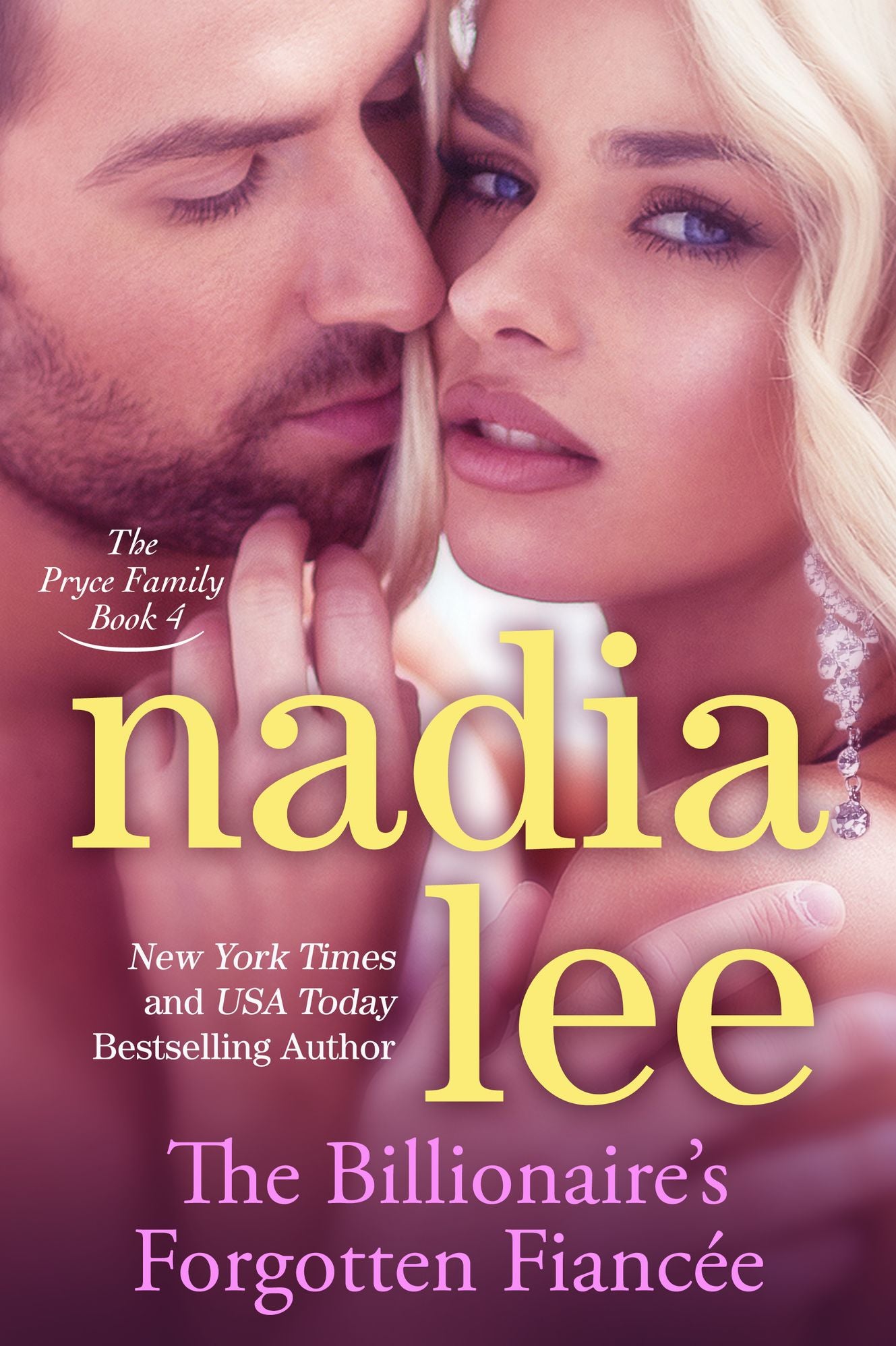 The Billionaire's Forgotten Fiancee (The Pryce Family Book 4)
