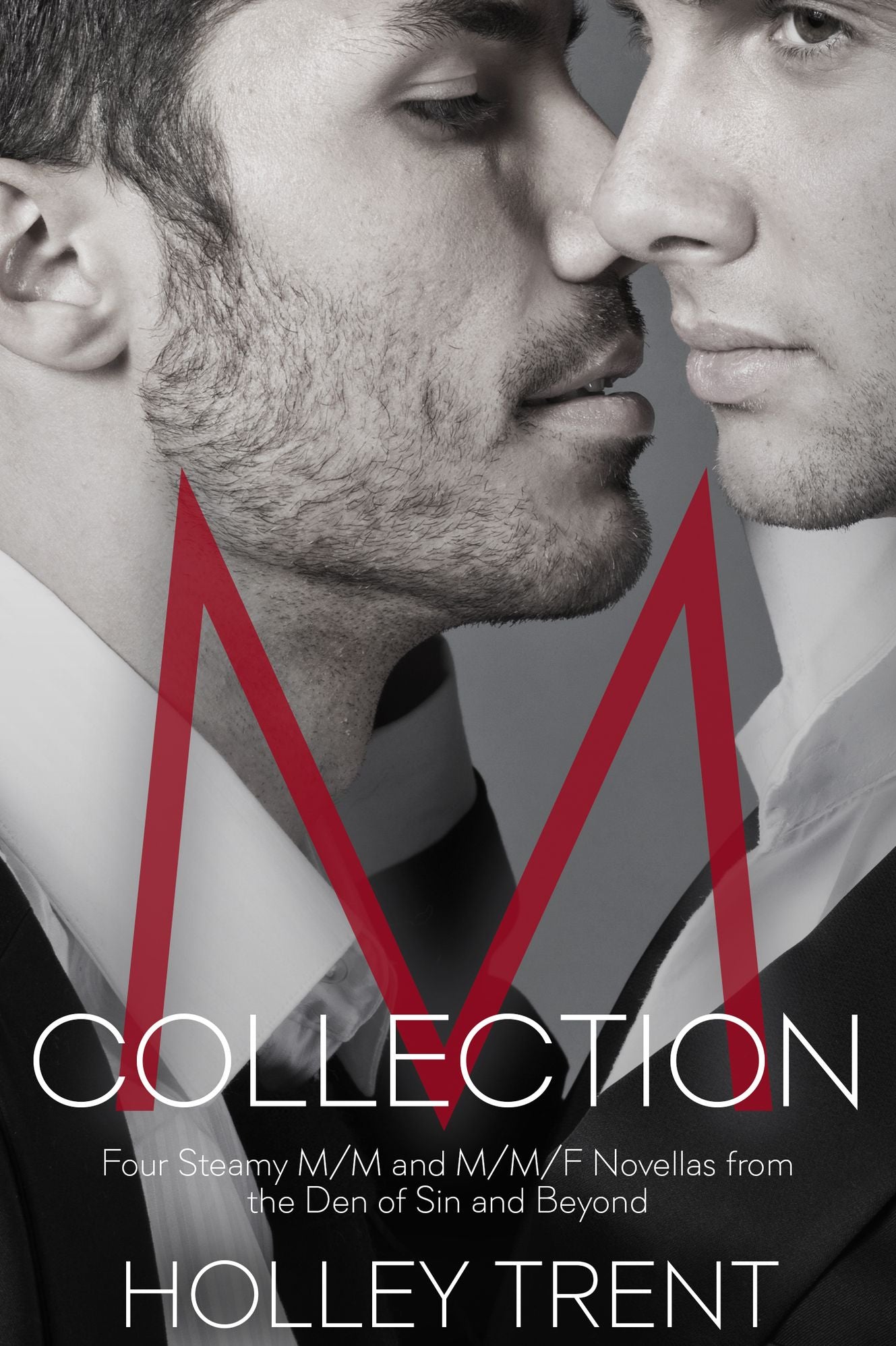 M Collection: Four Steamy M/M and M/M/F Novellas from the Den of Sin and Beyond