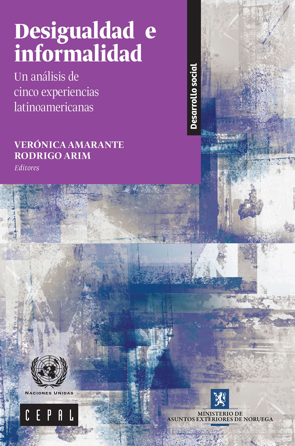 Desigualdad e informalidad: un analisis de cinco experiencias latinoamericanas