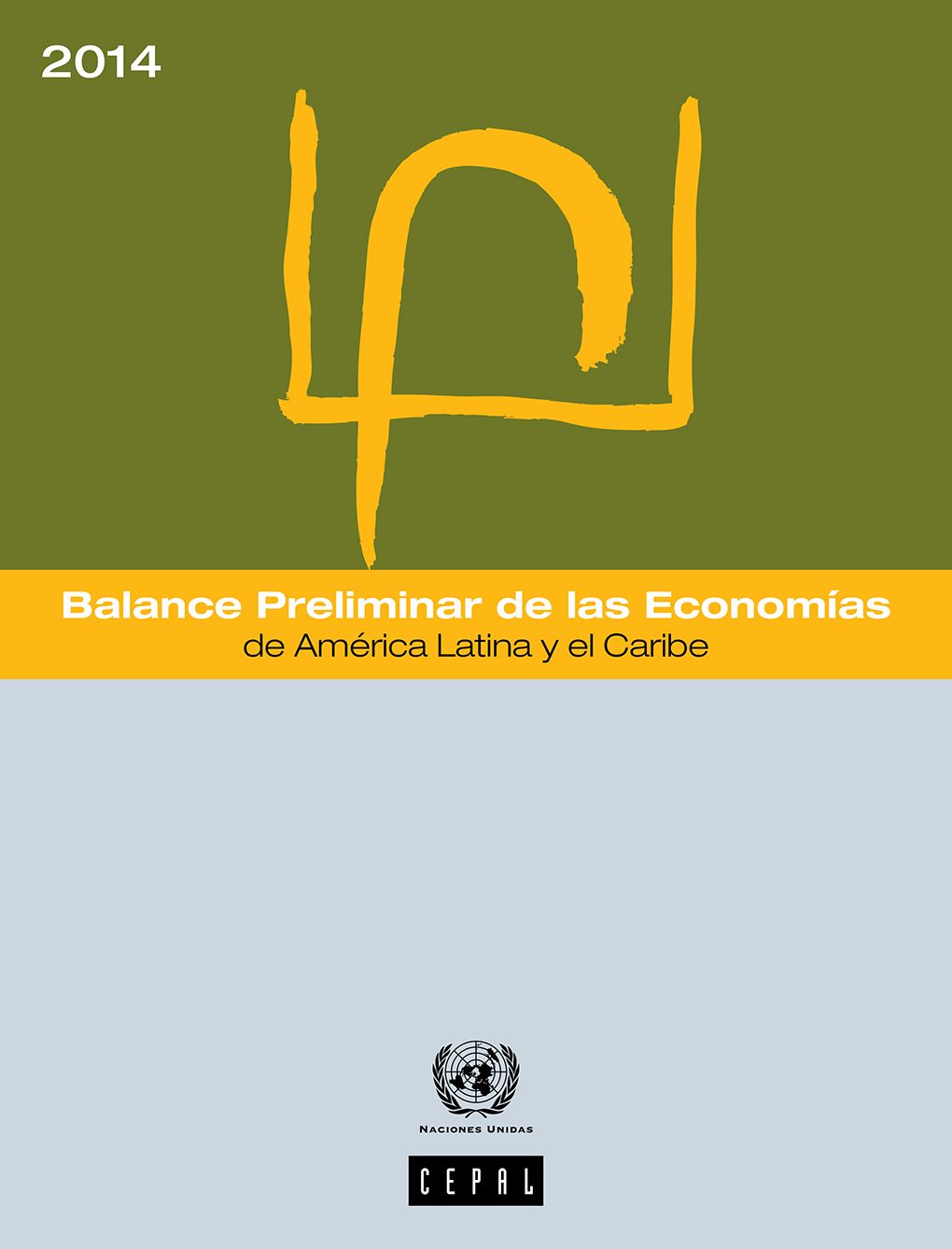 Balance Preliminar de las Economias de America Latina y el Caribe 2014