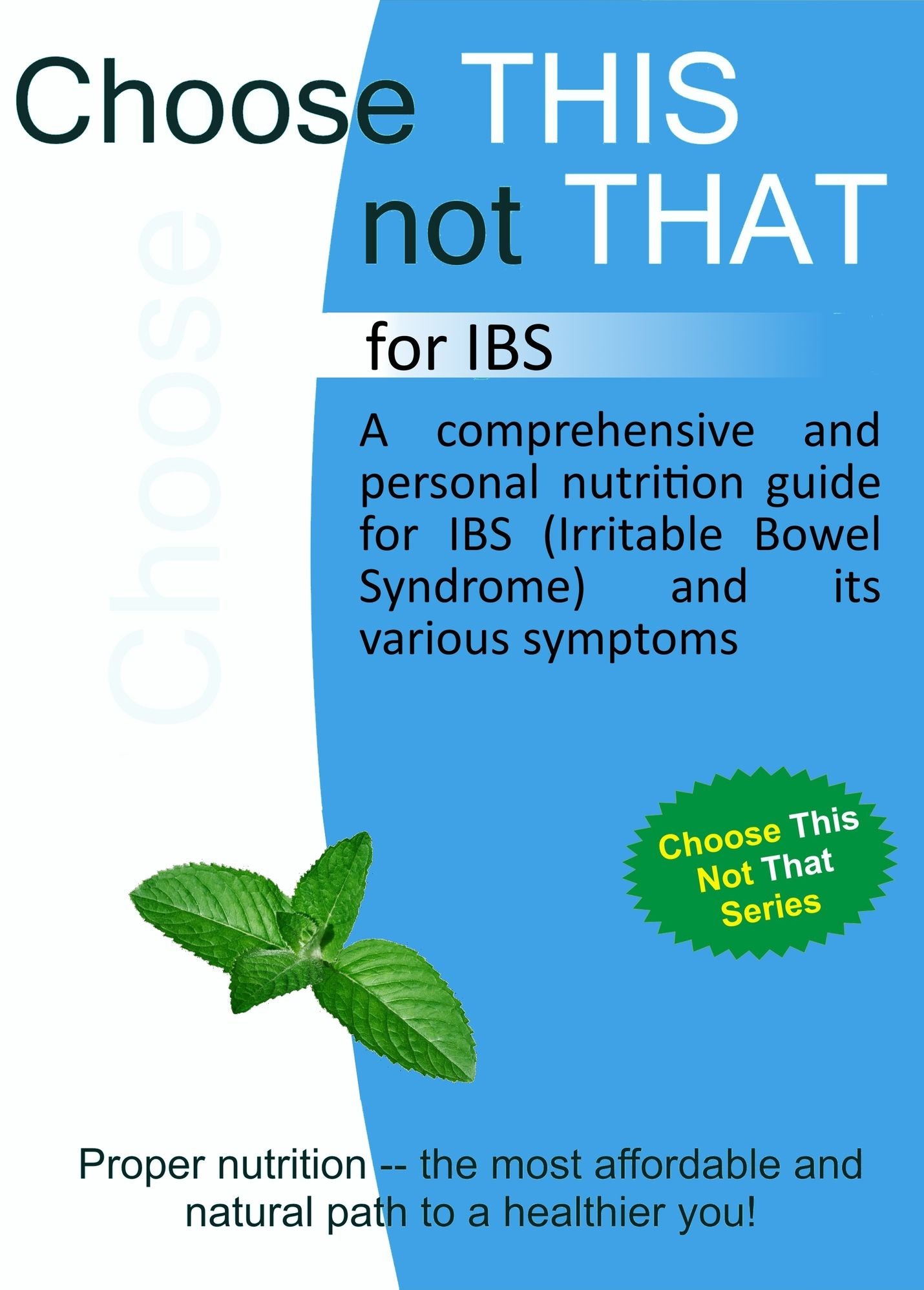 Choose This not That for IBS (Irritable Bowel Syndrome)