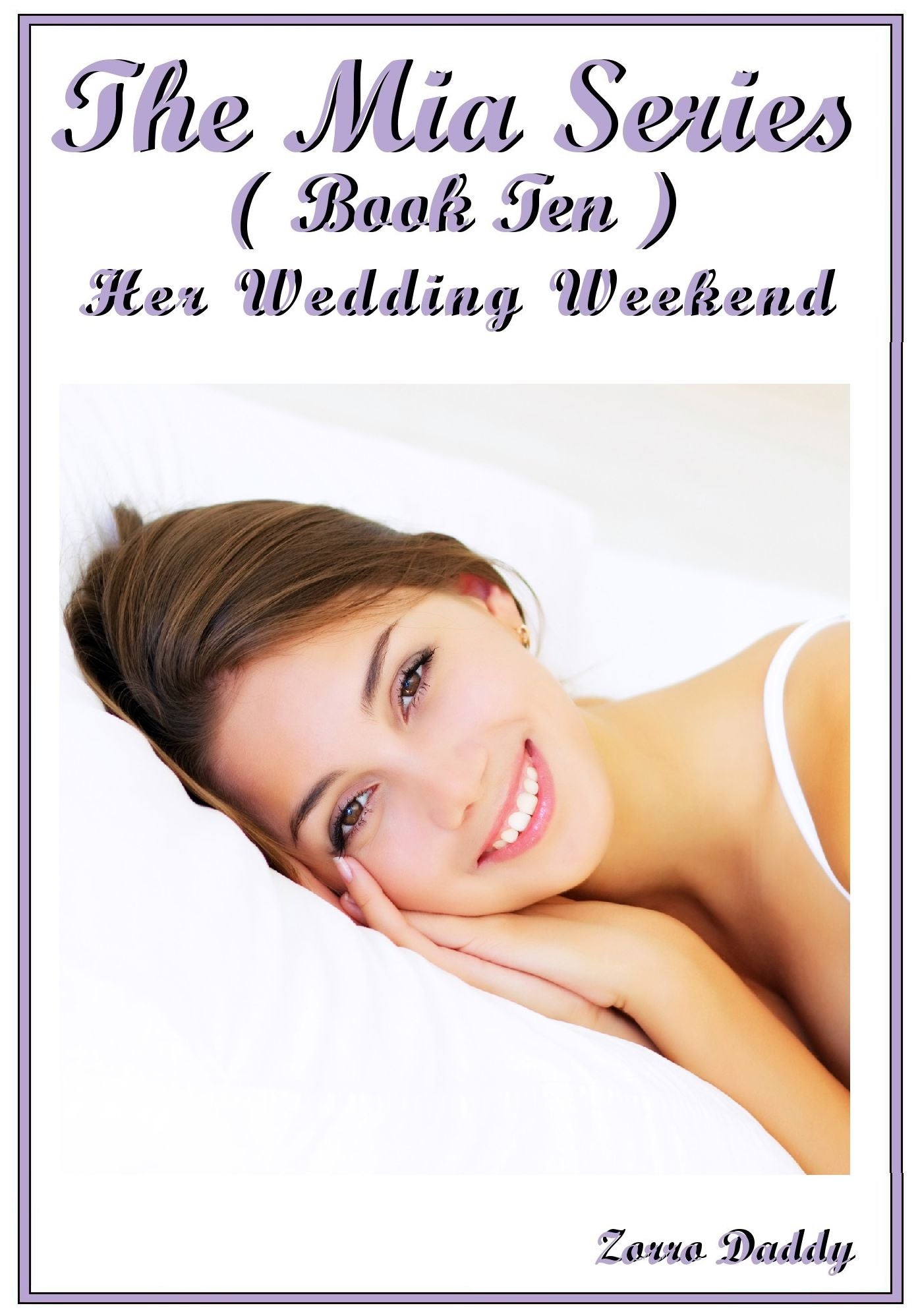 The Mia Series (Book Ten): Her Wedding Weekend