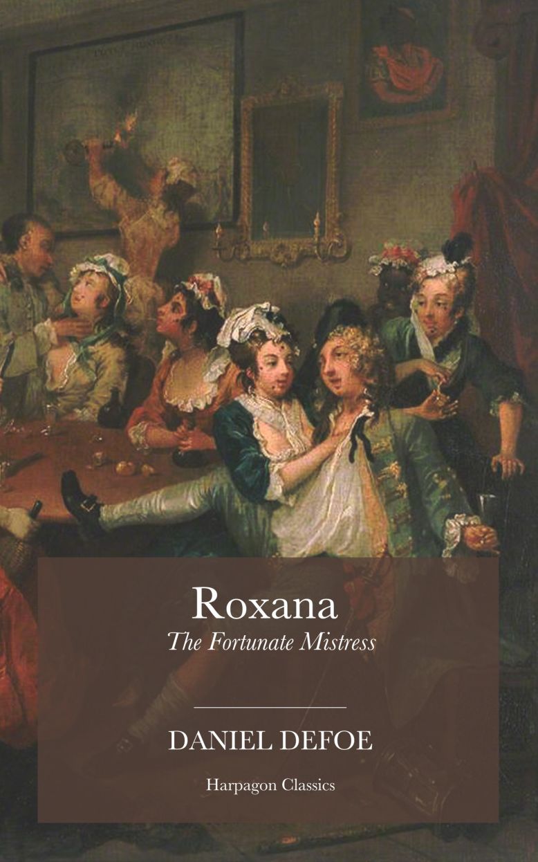 Roxana: The Fortunate Mistress