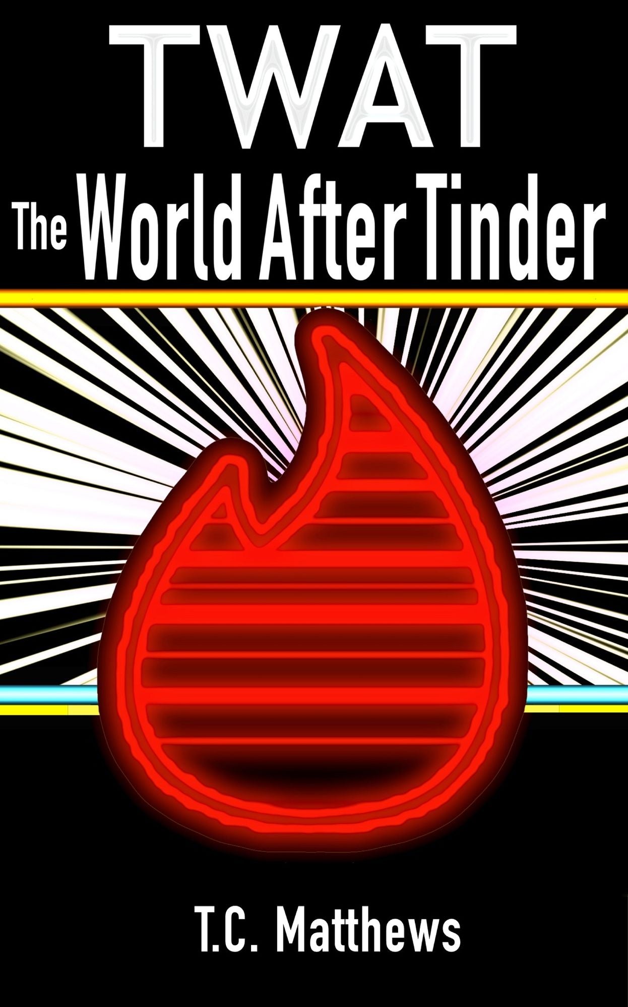 TWAT: The World After Tinder