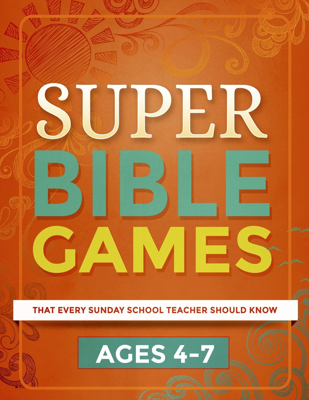 Super Bible Games for Ages 4-7 That Every Sunday School Teacher Should Know
