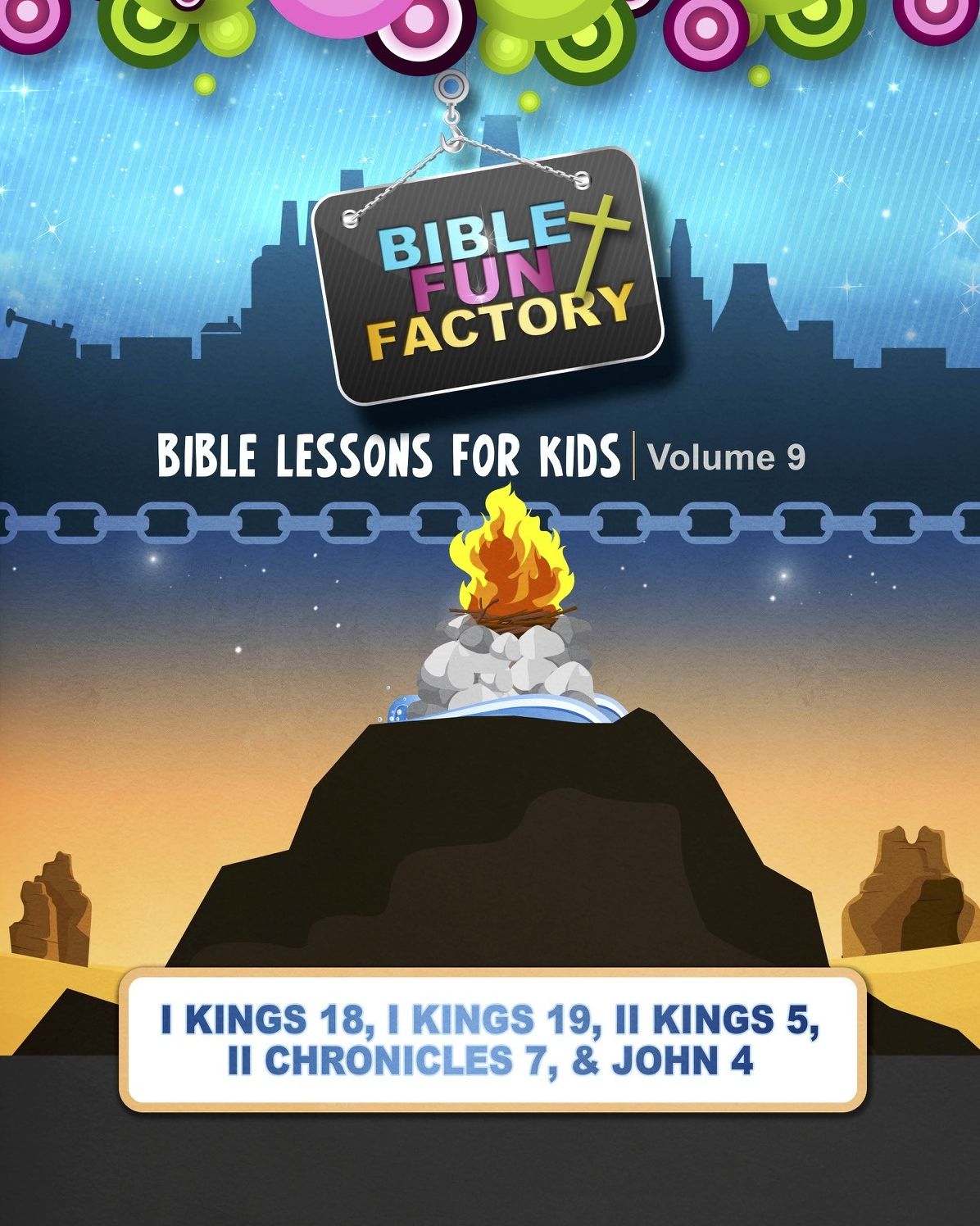 Bible Lessons for Kids: Elijah, Solomon, & Elisha