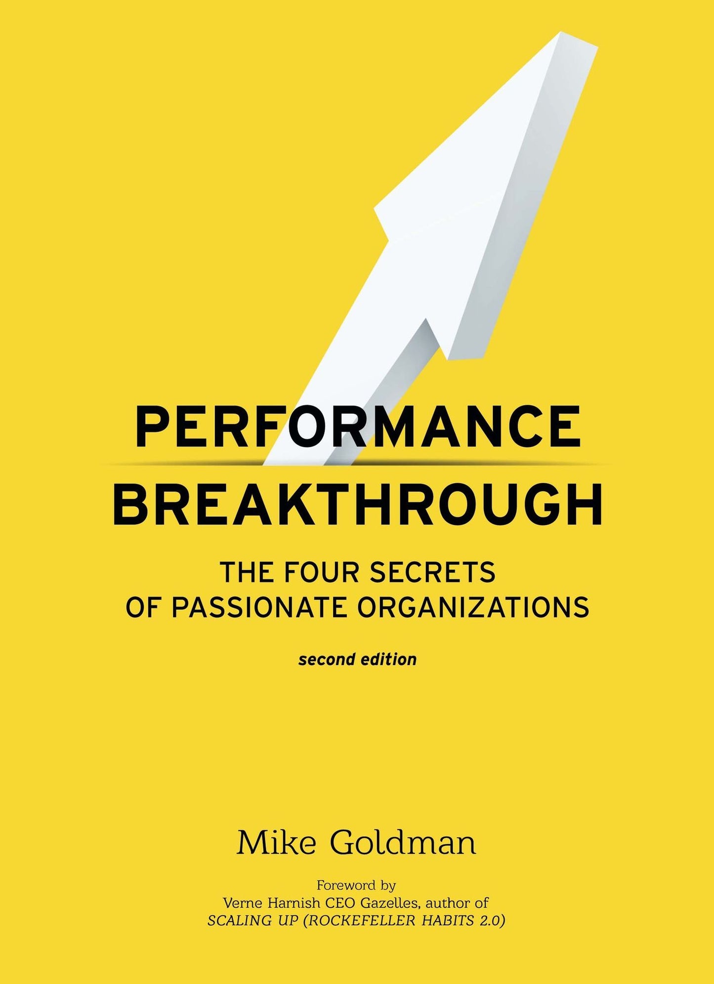 Performance Breakthrough: The Four Secrets of Passionate Organizations 2nd Edition