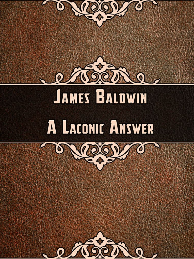 A Laconic Answer
