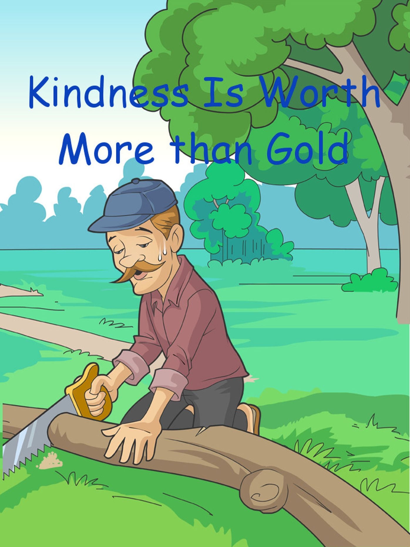 Kindness Is Worth More Than Gold