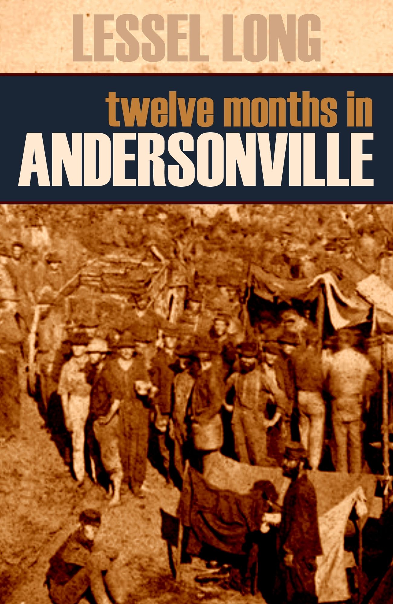 Twelve Months in Andersonville (Abridged, Annotated)