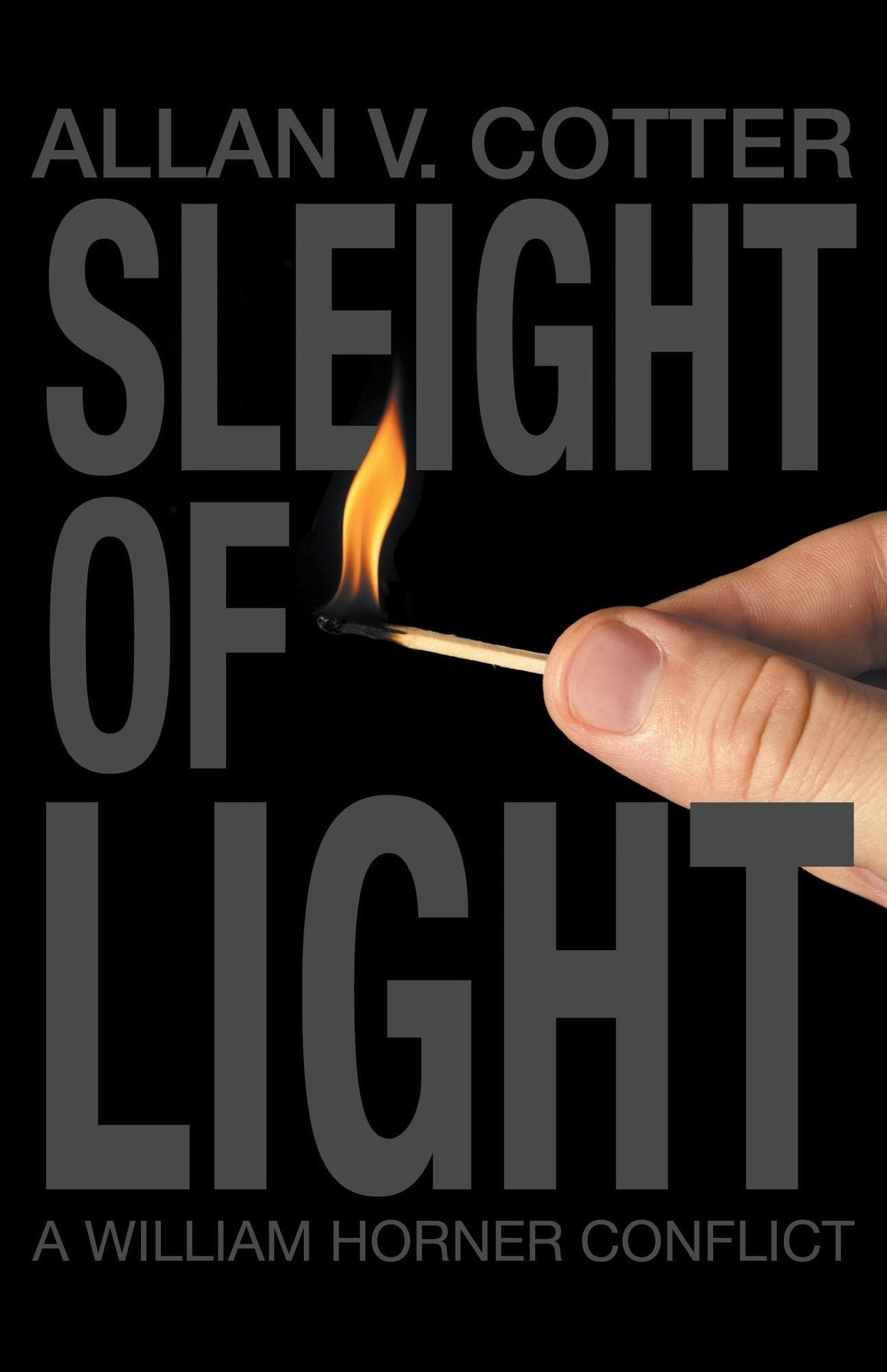 Sleight of Light: A William Horner Conflict