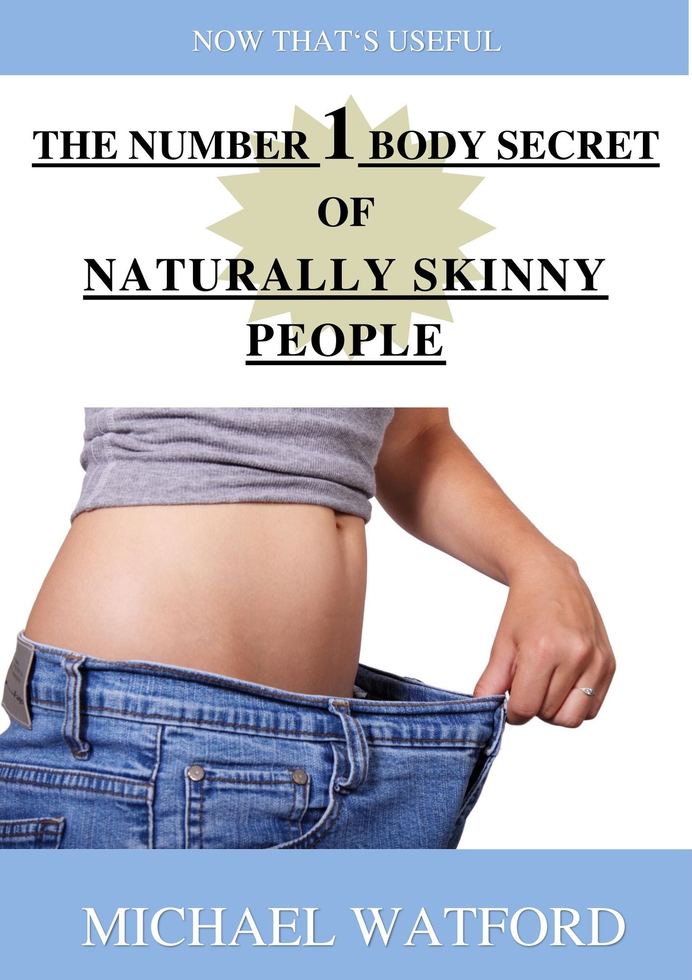 The Number 1 Body Secret of Naturally Skinny People