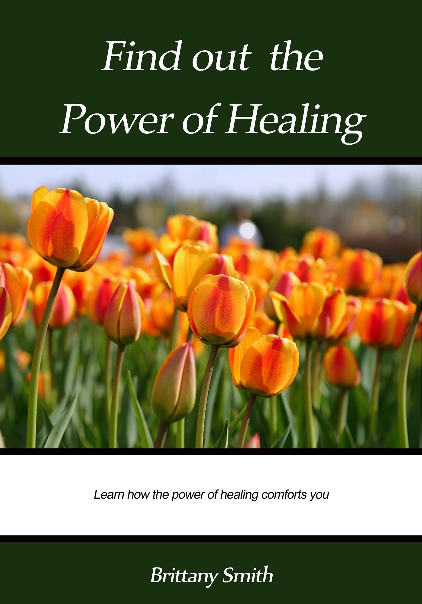 Find out the power of Healing