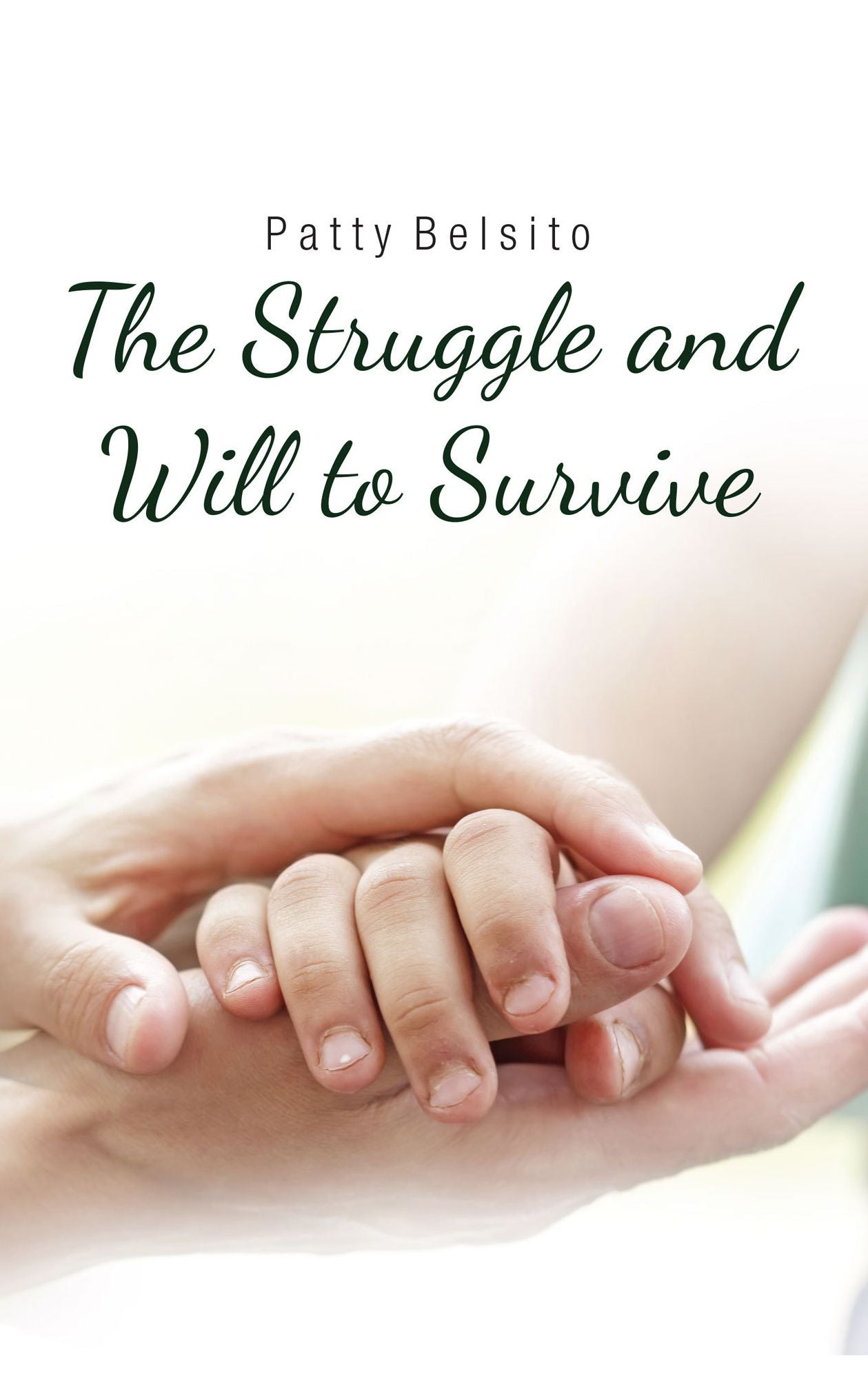 The Struggle and Will To Survive