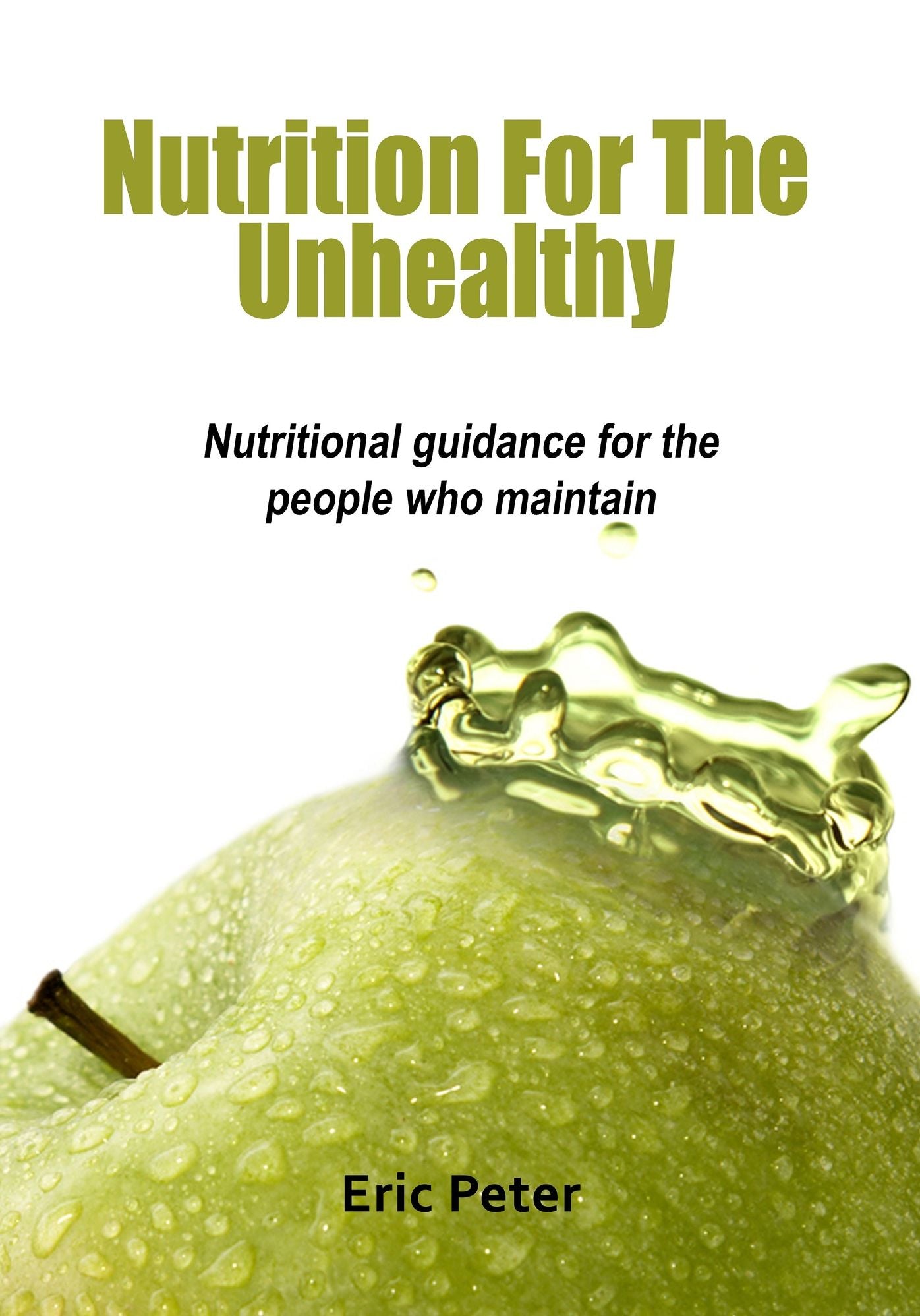 Nutrition For The Unhealthy