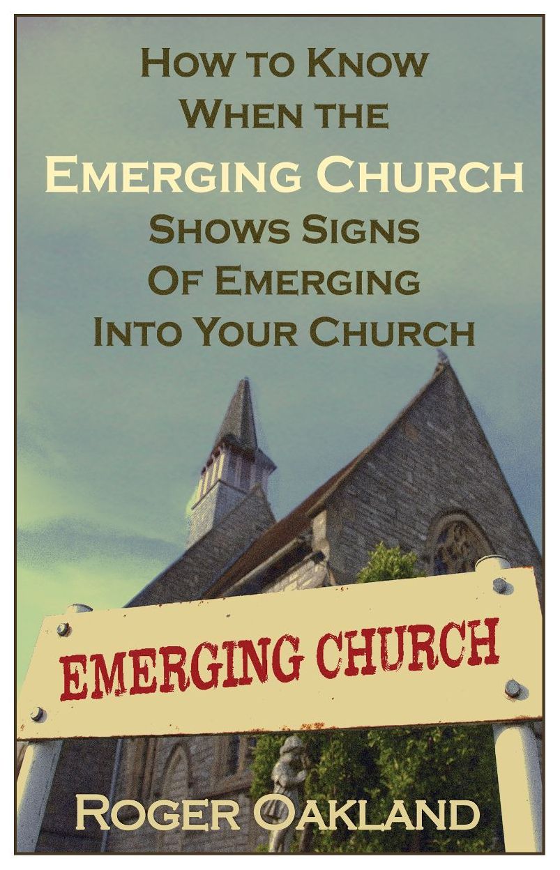 How to Know When the Emerging Church is Emerging into Your Church