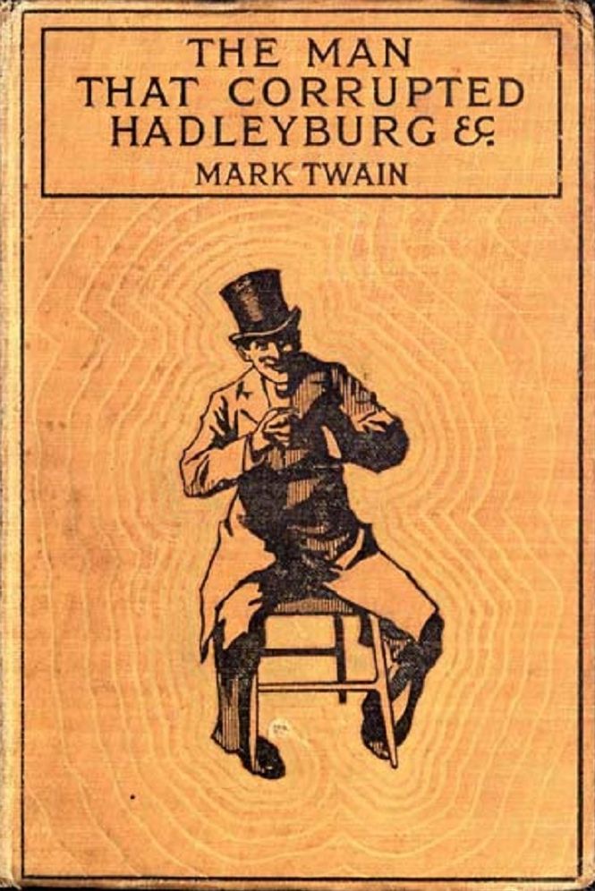 The Man That Corrupted Hadleyburg (Annotated)