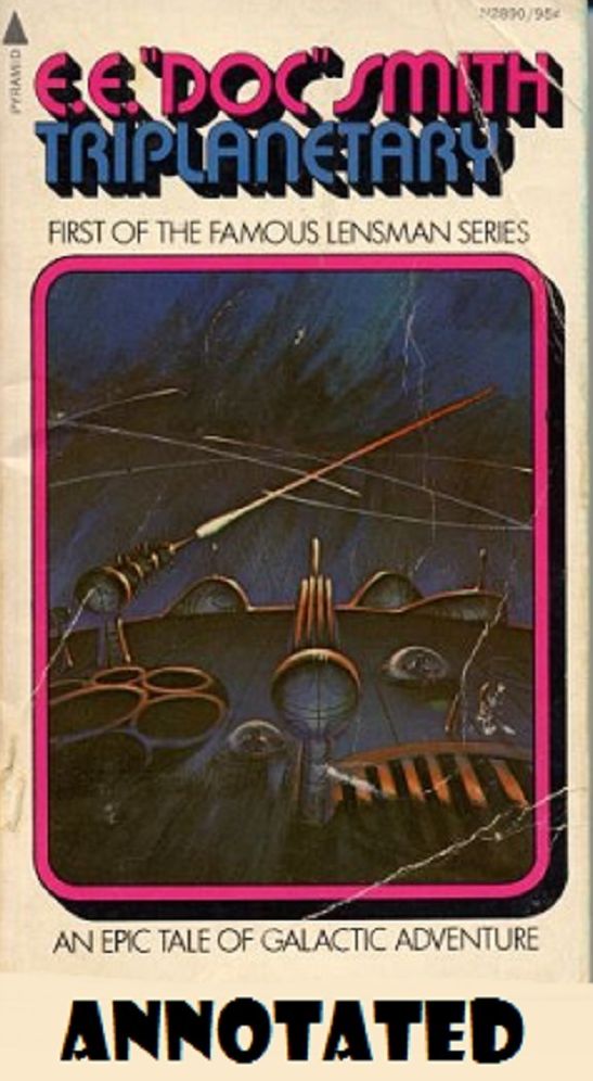 Triplanetary (Annotated)