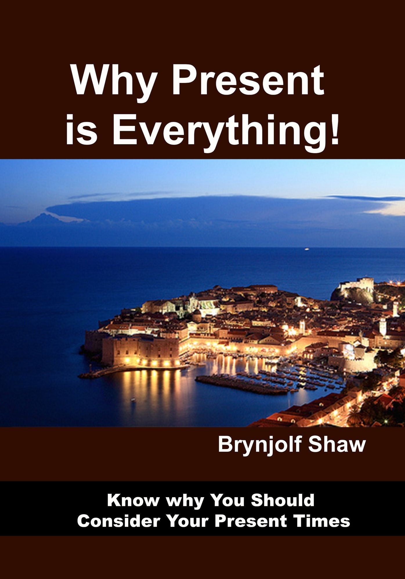 Why Present is Everything!