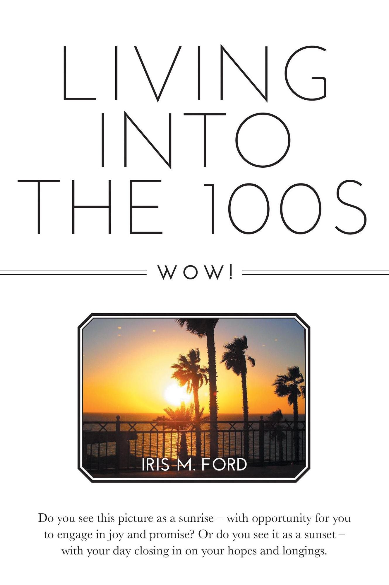 Living Into the 100s - Wow!