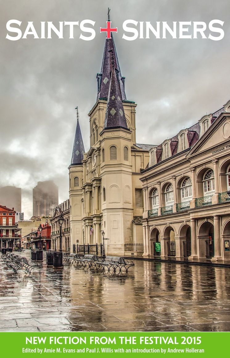 Saints + Sinners: New Fiction From the Festival 2015