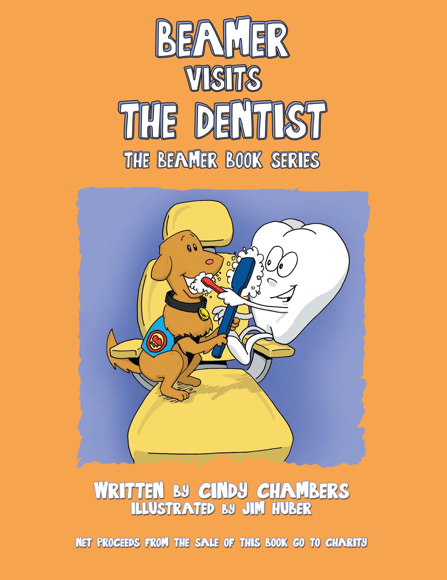 Beamer Visits The Dentist: The Beamer Book Series