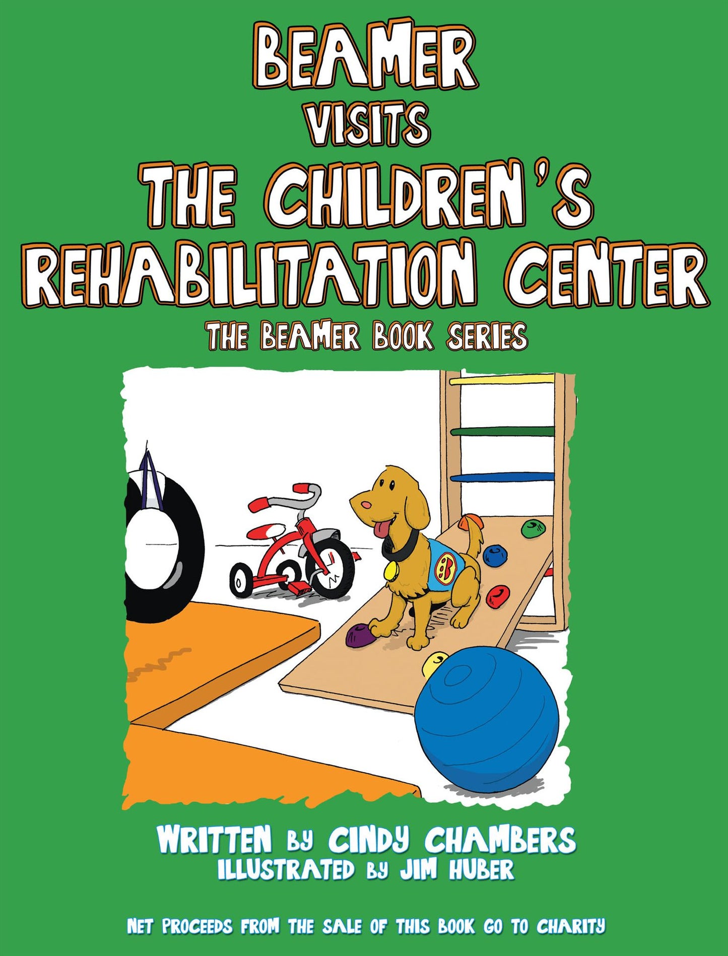 Beamer Visits the Children's Rehabilitation Center: The Beamer Book Series