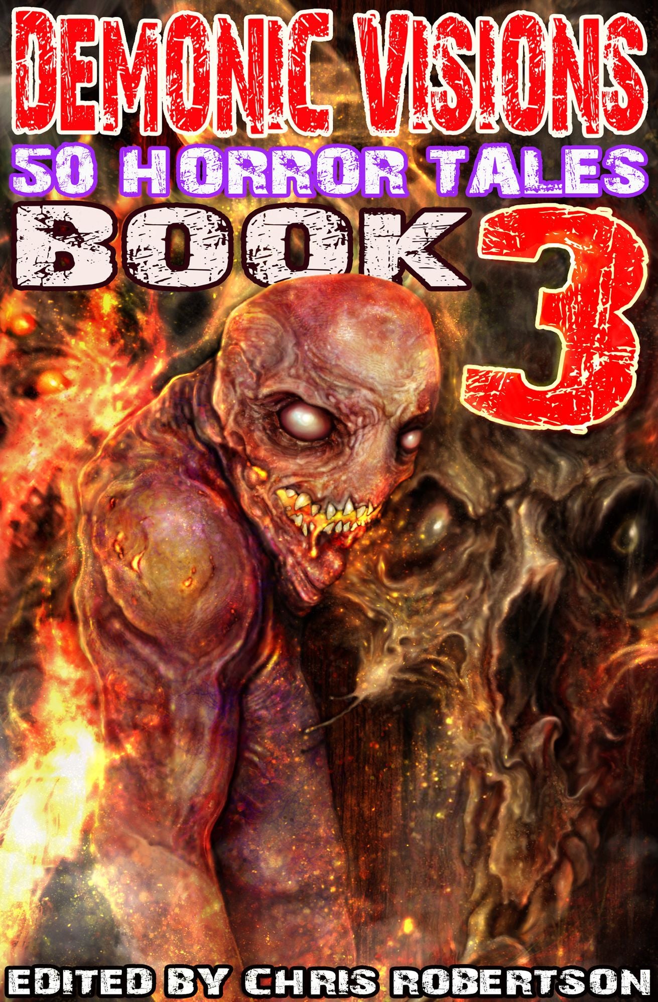 Demonic Visions 50 Horror Tales Book 3
