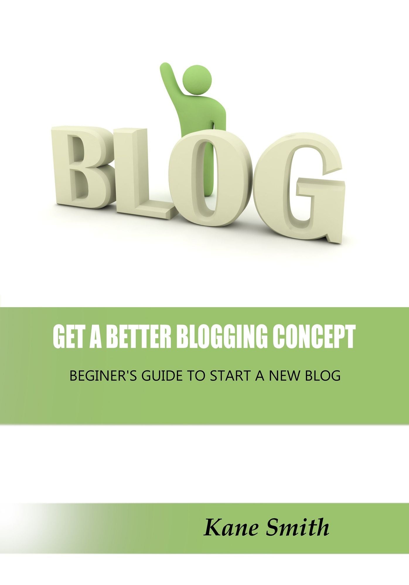 Get A Better Blogging Concept