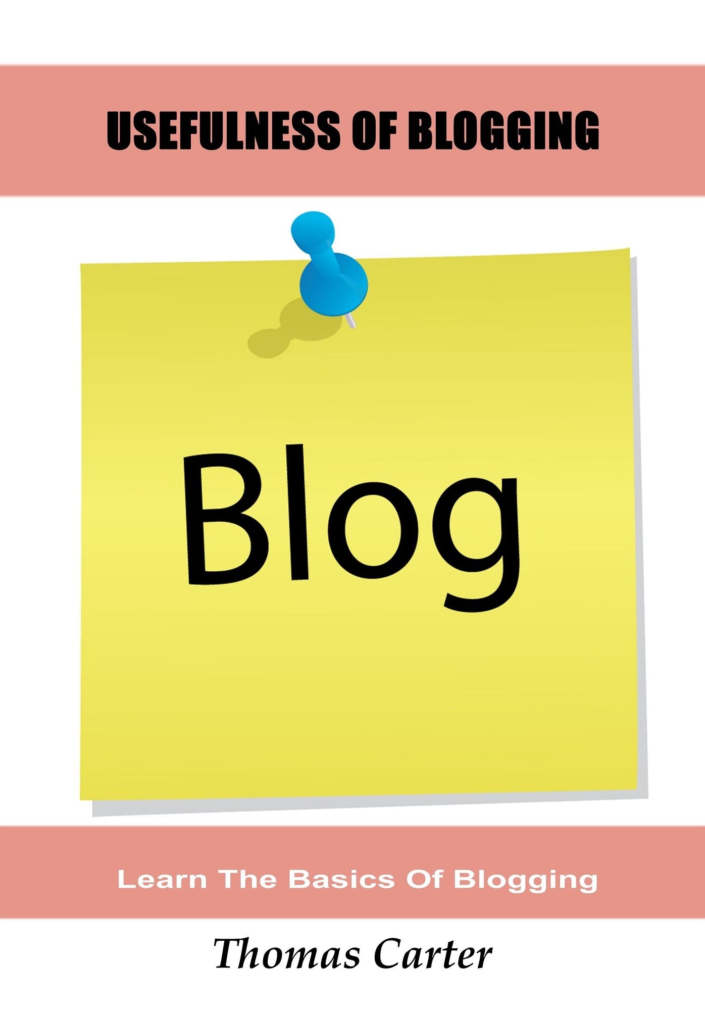 Usefulness Of Blogging
