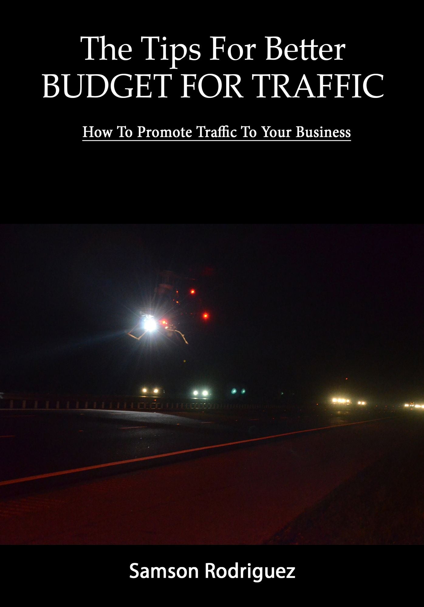 The Tips For Better Budget For Traffic