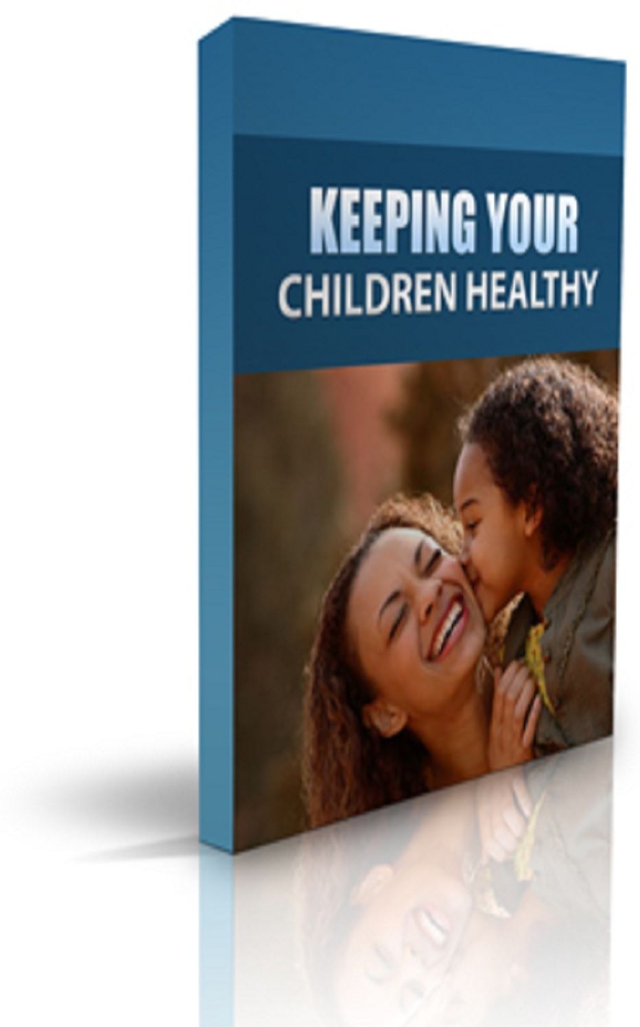 HOW To Keeping Your Children Healthy