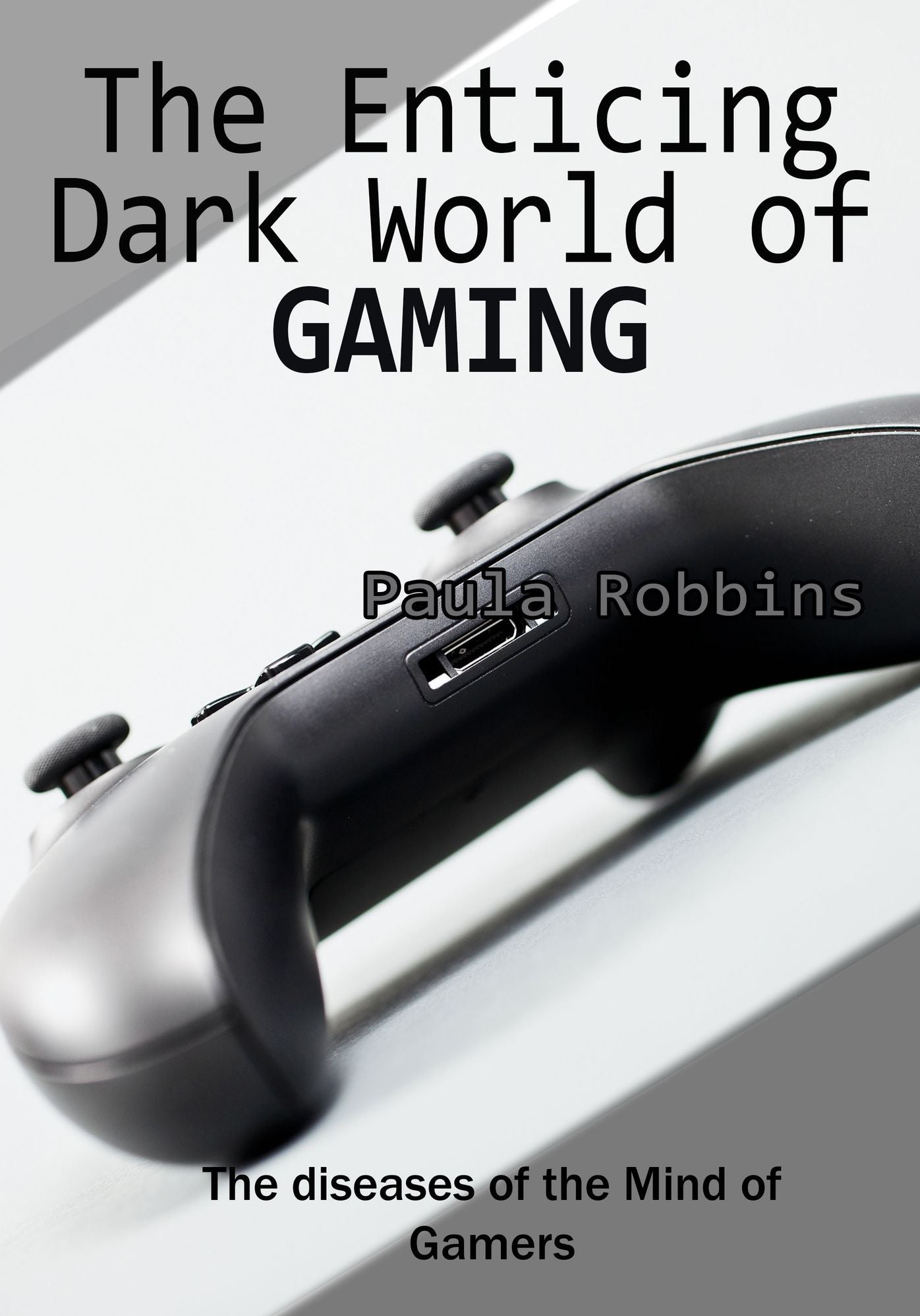 The Enticing Dark World of Gaming