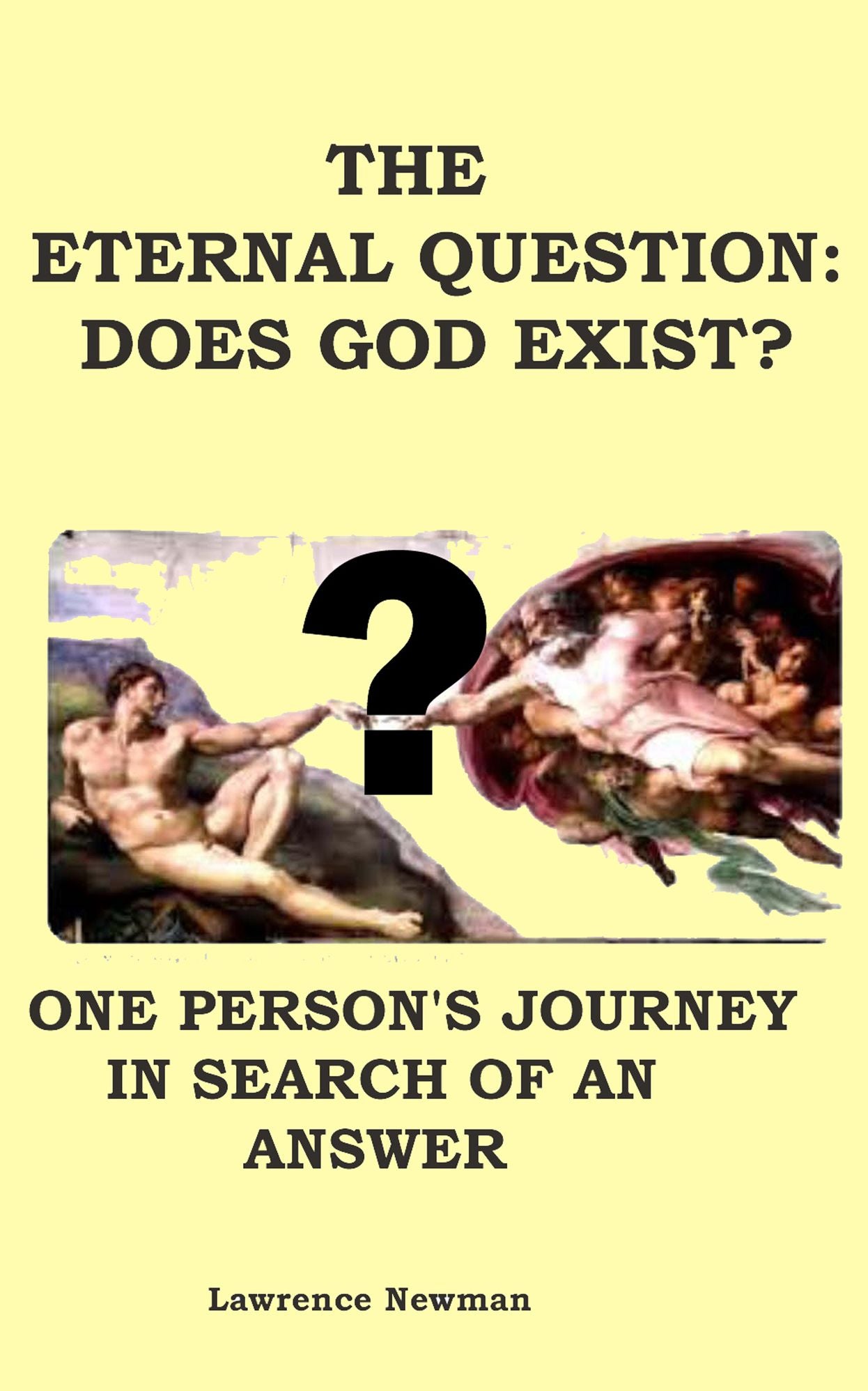 The Eternal Question: Does God Exist?