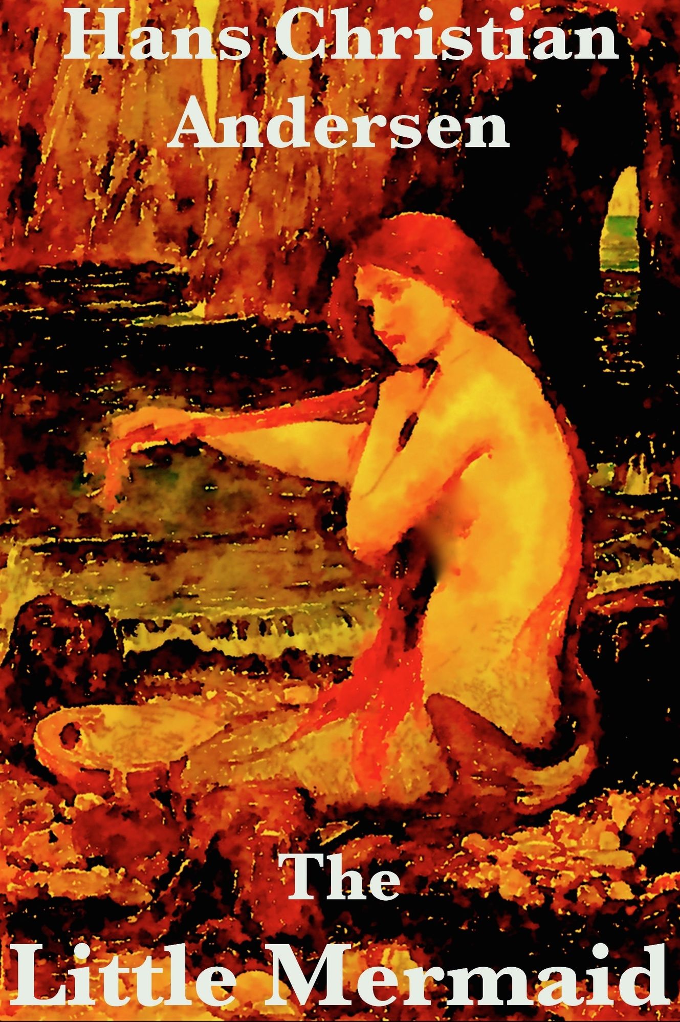 The Little Mermaid - Hans Christian Andersen
