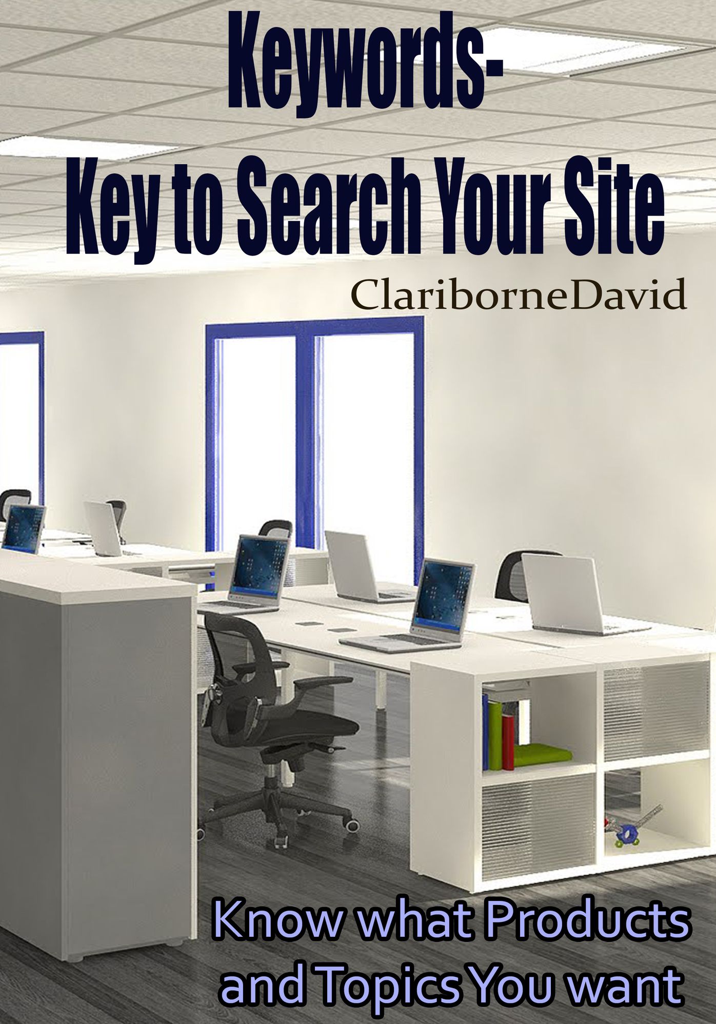 Keywords- Key to Search Your Site