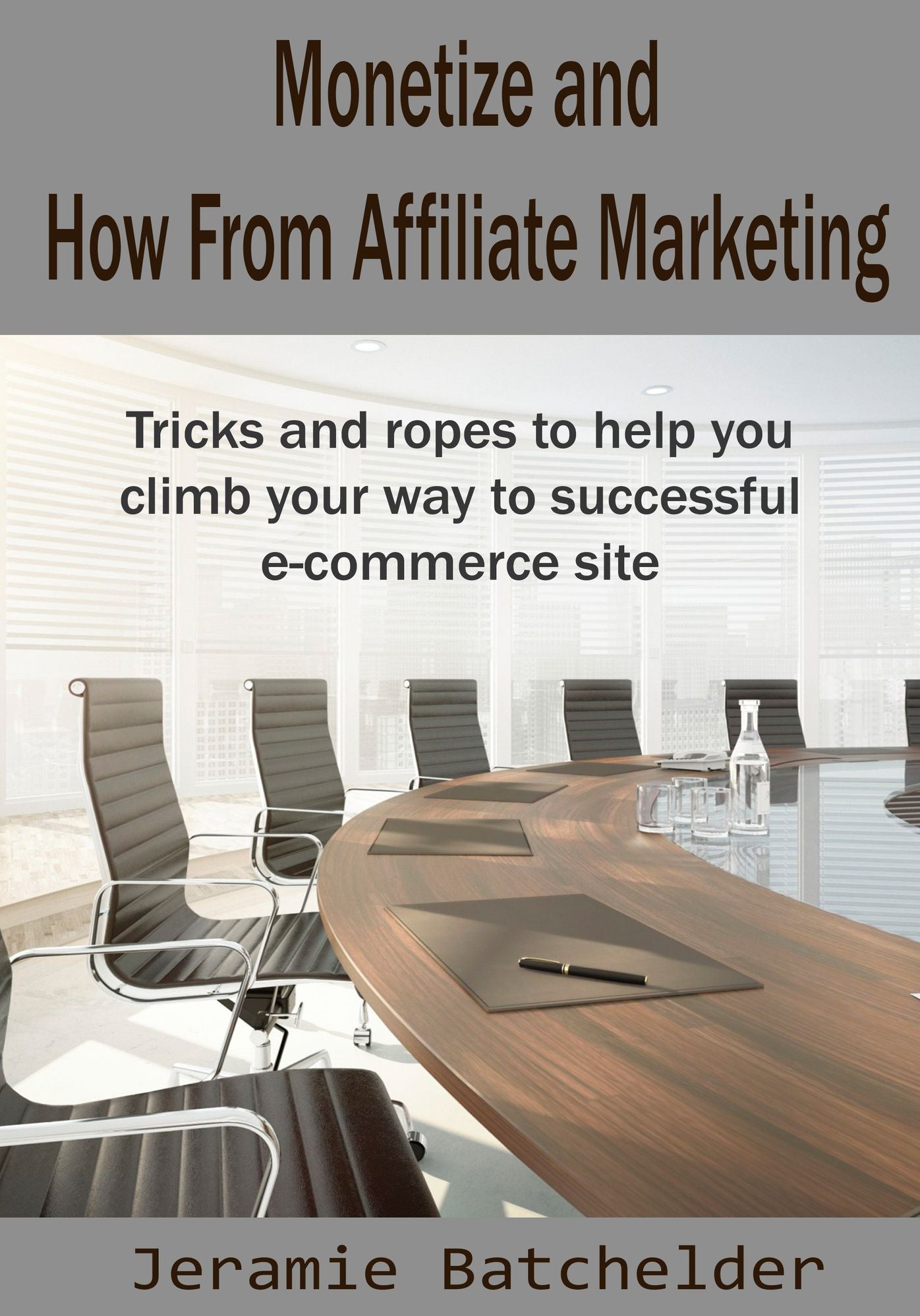 Monetize and How From Affiliate Marketing