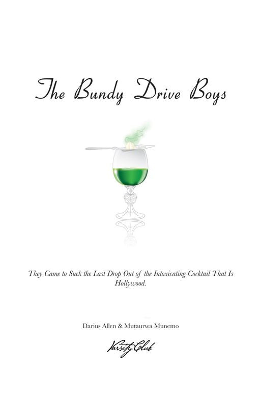 The Bundy Drive Boys